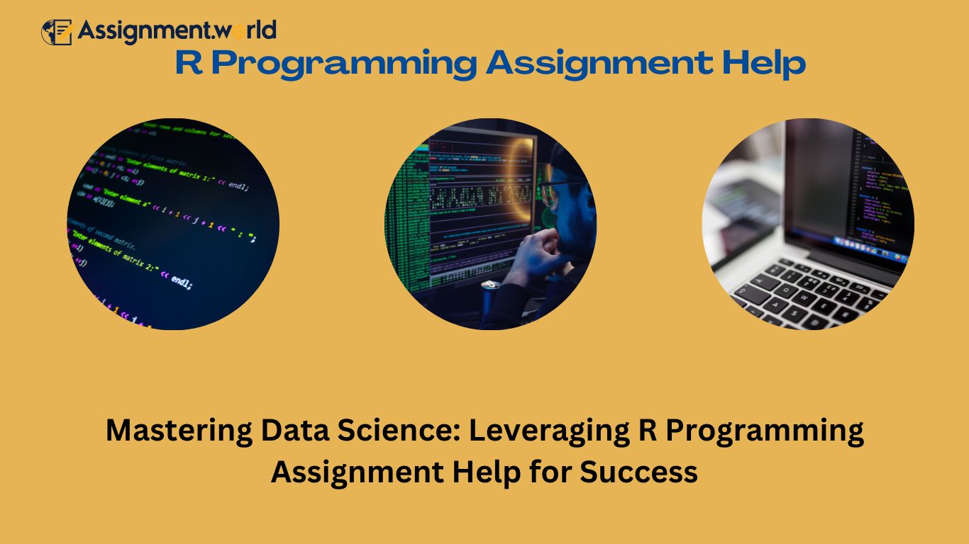 Mastering Data Science: Leveraging R Programming Assignment Help for Success