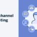 Creating Multi-Channel Marketing Strategies for Health Products
